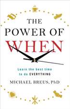 Breus, M: Power of When