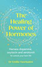 The Healing Power of Hormones