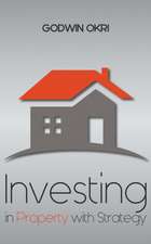 Investing in Property with Strategy