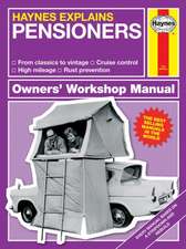 Haynes Explains Pensioners – Haynes Explains