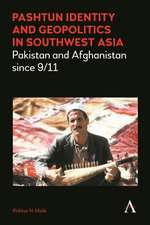 Pashtun Identity and Geopolitics in Southwest Asia