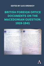 British Foreign Office Documents on the Macedonian Question, 1919-1941