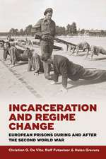 Incarceration and Regime Change: European Prisons During and After the Second World War