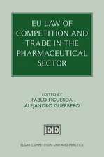 EU Law of Competition and Trade in the Pharmaceutical Sector