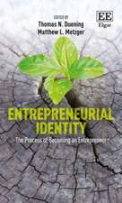 Entrepreneurial Identity – The Process of Becoming an Entrepreneur