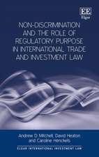 Non–Discrimination and the Role of Regulatory Purpose in International Trade and Investment Law