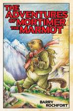 The Adventures of Mortimer the Marmot