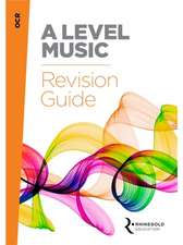 Ellis-Williams, H: OCR A Level Music Revision Guide