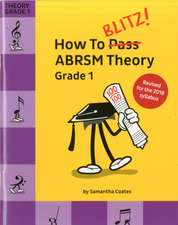 How To Blitz! ABRSM Theory Grade 1 (2018 Revised)