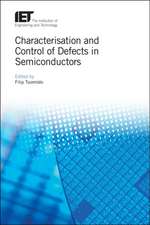 Characterisation and Control of Defects in Semiconductors