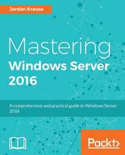 Mastering Windows Server 2016