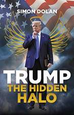 Trump the Hidden Halo: The Hidden Halo