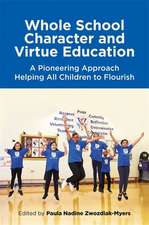 Whole School Character and Virtue Education