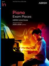 Piano Exam Pieces 2025 & 2026, ABRSM Initial Grade: Selected from the 2025 & 2026 syllabus