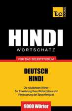 Wortschatz Deutsch-Hindi Fur Das Selbststudium - 9000 Worter