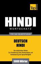 Wortschatz Deutsch-Hindi Fur Das Selbststudium - 5000 Worter