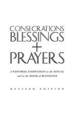 Consecrations, Blessings and Prayers