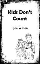 Kids Don't Count