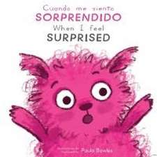 Cuando Me Siento Sorprendido/When I Feel Surprised