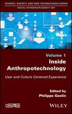 Inside Anthropotechnology – User and Culture Centered Experience