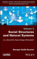 Social Structures and Natural Systems – Is a Scientific Assemblage Workable?