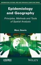 Epidemiology and Geography – Principles, Methods and Tools of Spatial Analysis