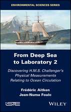 From Deep Sea to Laboratory 2 – The Role of H.M.S. Challenger in Discovering the Physical Measurements of Ocean Circulation