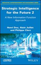 Strategic Intelligence for the Future 2 – A New Information Function Approach