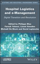 Hospital Logistics and e–Management – Digital Transition and Revolution