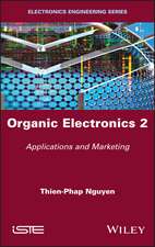 Organic Electronics Volume 2 – Applications and Marketing