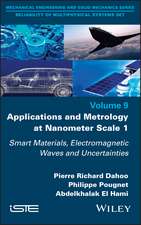 Applications and Metrology at Nanometer–Scale 1 – Smart Materials, Electromagnetic Waves and Uncertainties