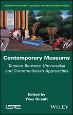 Contemporary Museums – Tension between Universalist and Communitarian Approaches