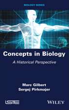 Concepts in Biology – A Historical Perspective