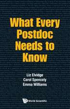 What Every Postdoc Needs to Know