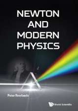 NEWTON AND MODERN PHYSICS