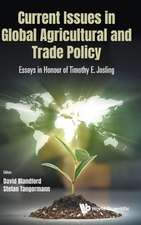 CURRENT ISSUES IN GLOBAL AGRICULTURAL AND TRADE POLICY