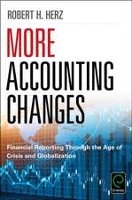 More Accounting Changes – Financial Reporting through the Age of Crisis and Globalization