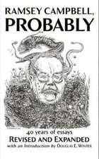 Campbell, R: Ramsey Campbell, Probably