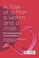 A Tale of a Man, a Worm and a Snail – The Schistosomiasis Control Initiative