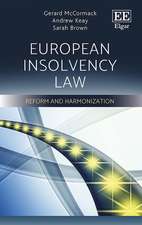 European Insolvency Law – Reform and Harmonization