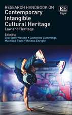 Research Handbook on Contemporary Intangible Cul – Law and Heritage