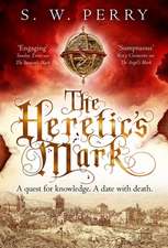 Perry, S: Heretic's Mark