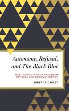 Autonomy, Refusal, and The Black Bloc