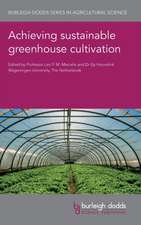 Achieving Sustainable Greenhouse Cultivation