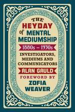 THE HEYDAY OF MENTAL MEDIUMSHIP