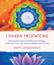 Chakra Meditations: 49 Inspiring Cards to Enhance Your Energy, Creativity, Focus, Joy, Communication and Intuition