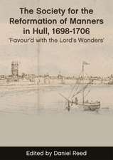 The Society for the Reformation of Manners in Hull, 1698–1706