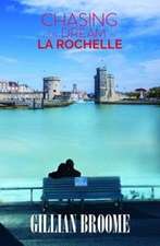 Chasing Our Dream in La Rochelle