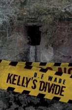 Kelly's Divide