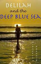 Delilah and the Deep Blue Sea